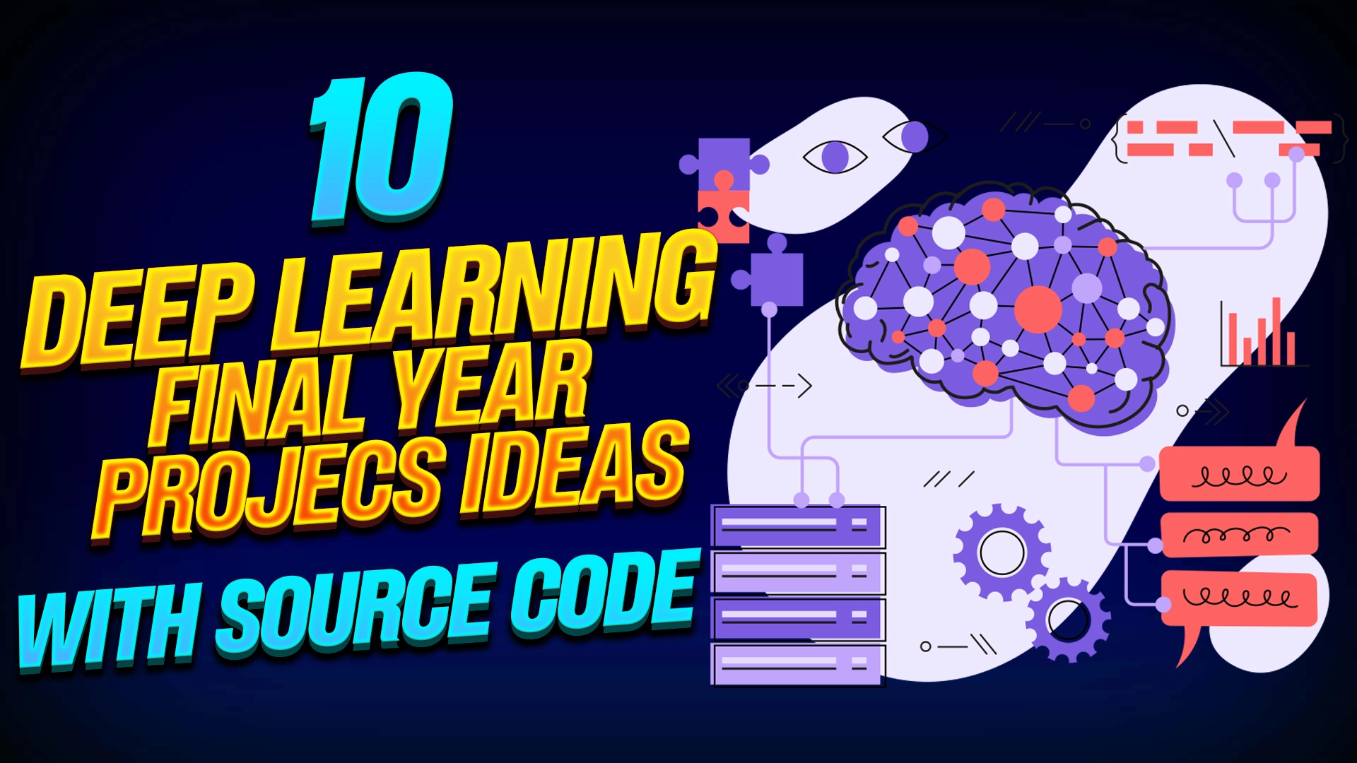 10 Deep Learning Projects with Source Code for Final Year in 2024