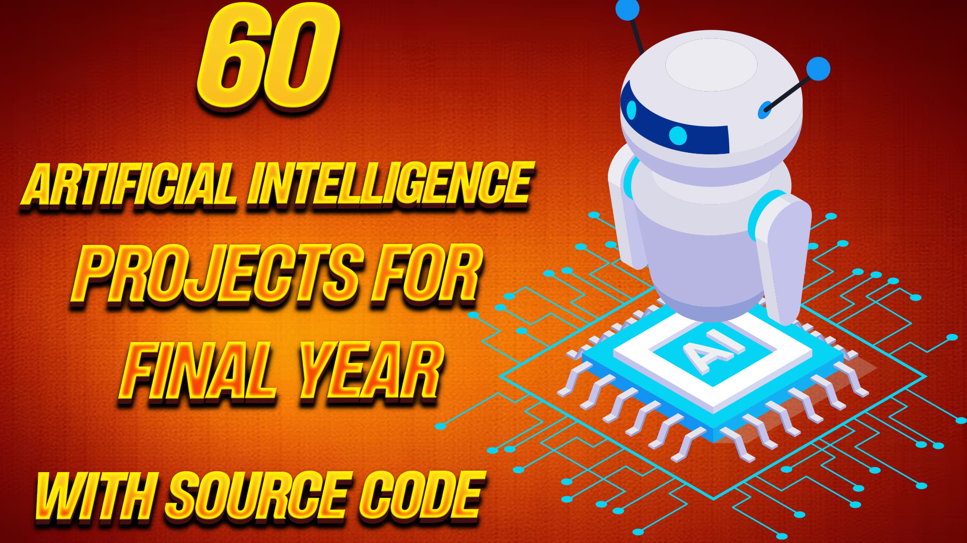 Best 60 artificial intelligence projects for final year