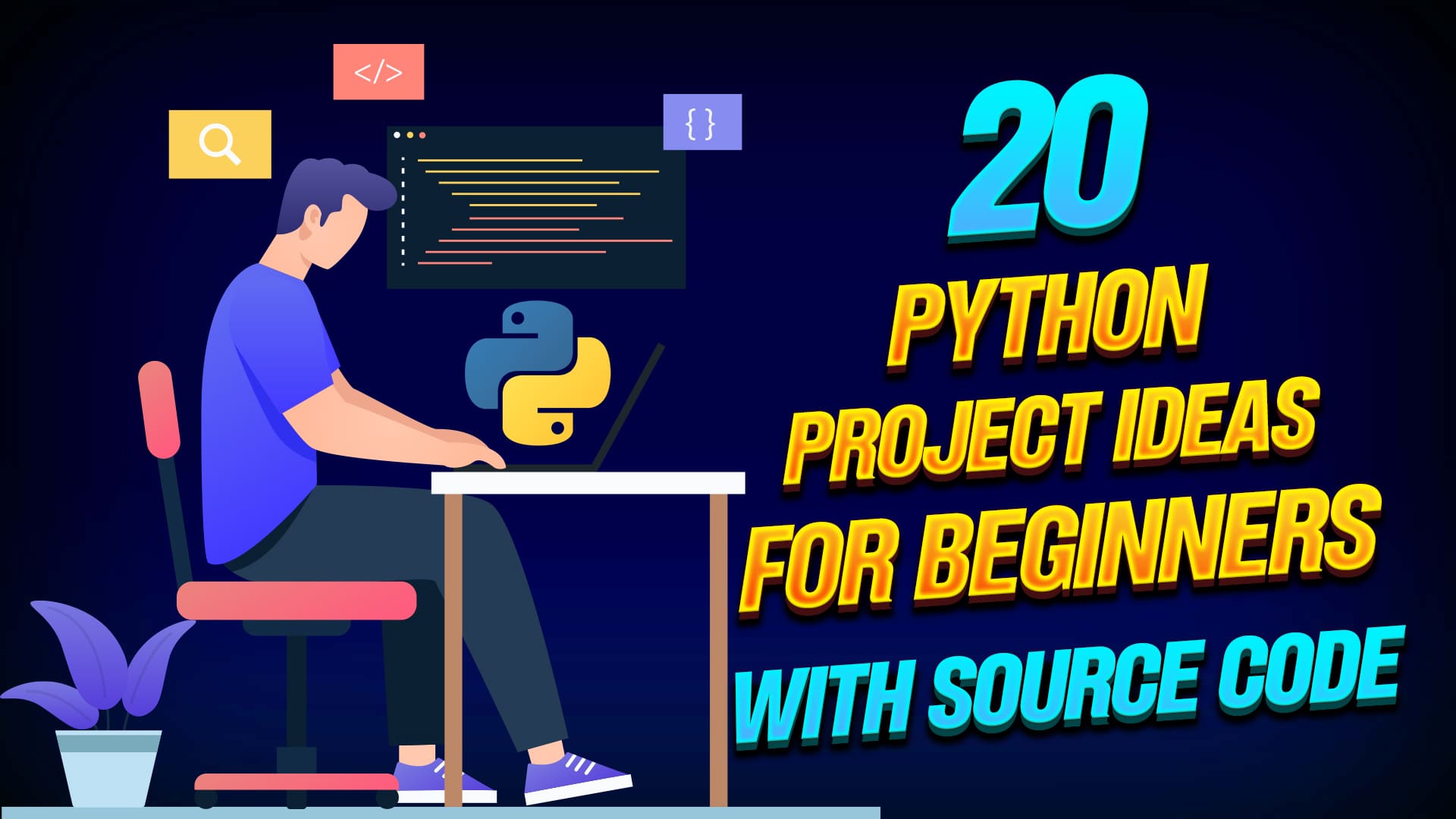 Best 20 python projects for beginners with source code