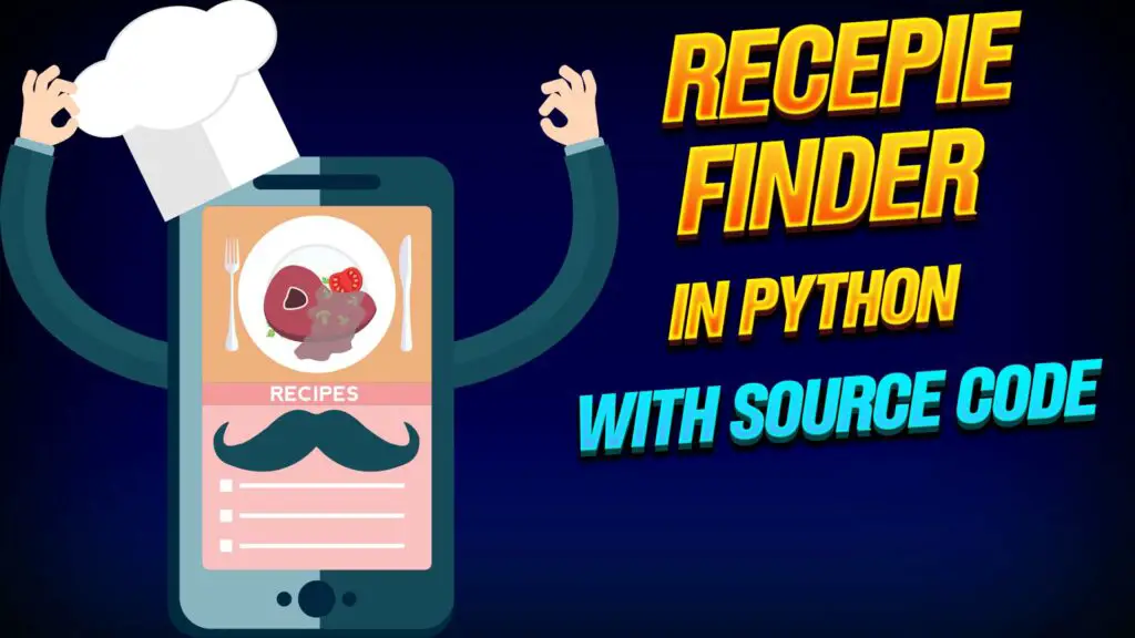 Recipe Finder in Python with source Code