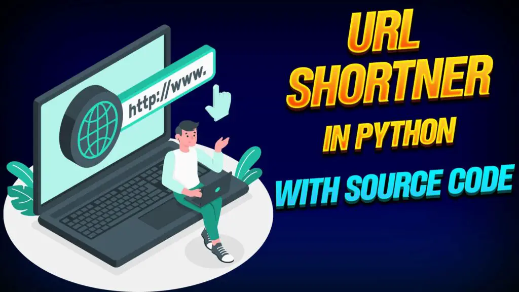 Url Shortner in Python with source Code