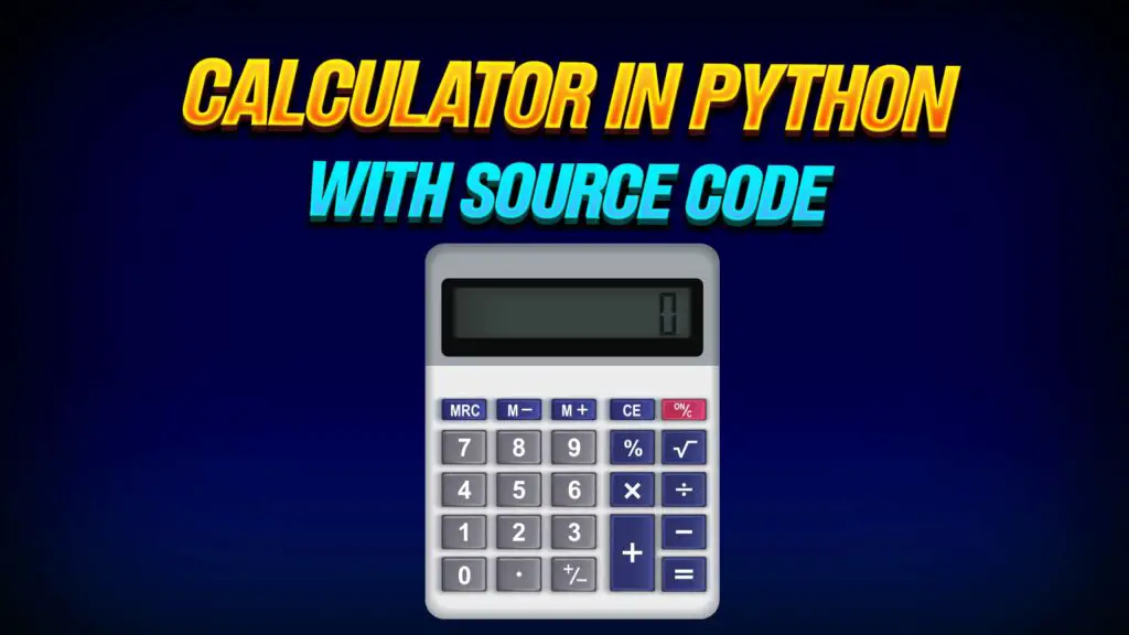 Calculator in Python with source code