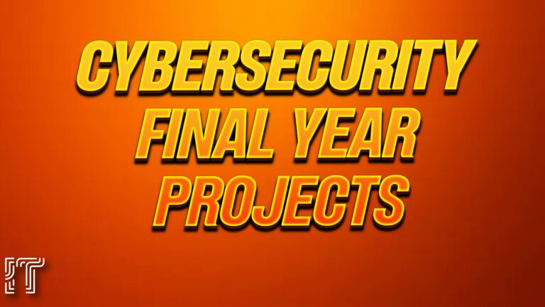 Cybersecurity Final year projects