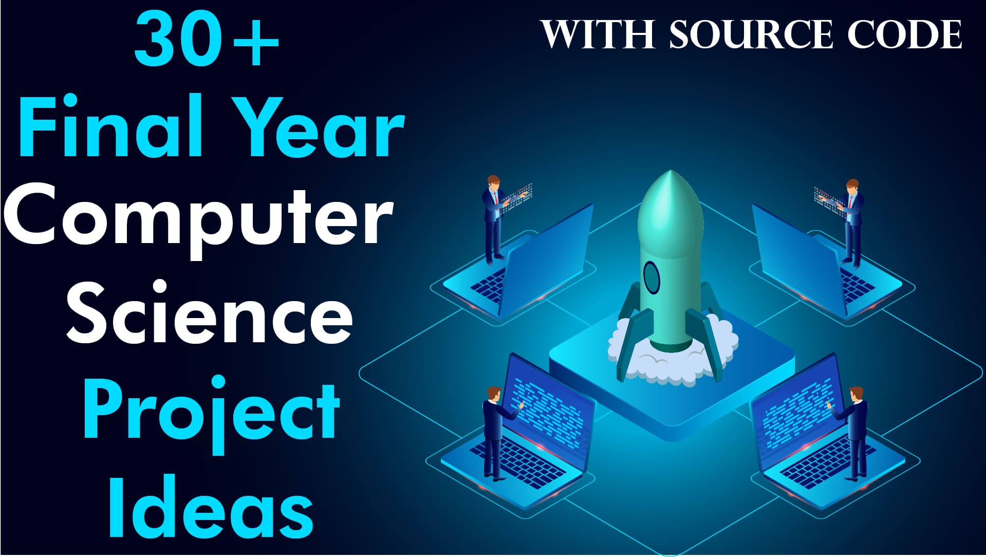 30 Final Year Project Ideas for IT Students with Source Code