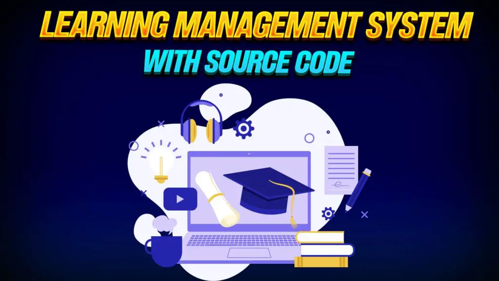 Learning Management System with source code